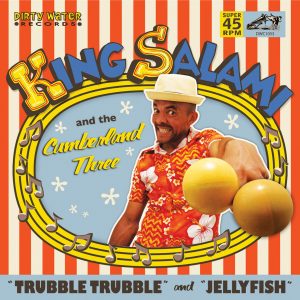 King Salami and the Cumberland Three - Trubble Trubble
