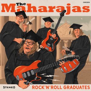 THE MAHARAJAS: Rock’n’Roll Graduates