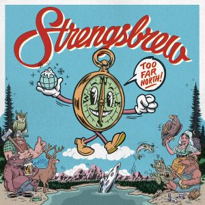 STRENGSBREW: Too Far North