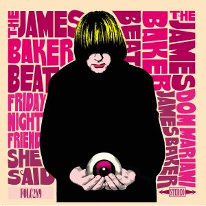 THE JAMES BAKER BEAT with DOM MARIANI "Friday Night Friend" (europan edition) PREVENTA/PRESALE
