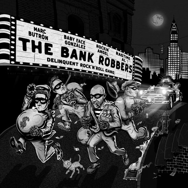 THE BANK ROBBERS "Delinquent rock & roll gang"