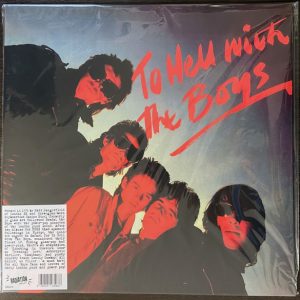 THE BOYS "TO HELL WITH THE BOYS"