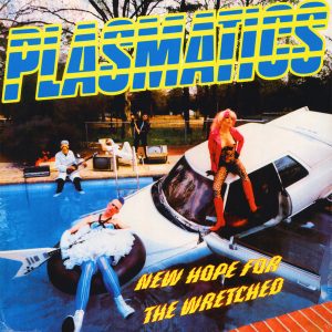 PLASMATICS "NEW HOPE FOR THE WRETCHED"