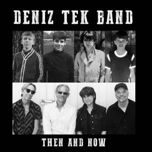 Deniz Tek - Then & Now